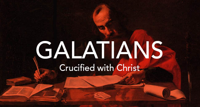 Galatians and crucified with Christ